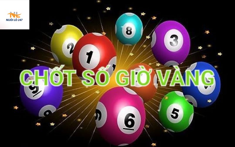 Giờ Vàng Chốt Số Là Gì